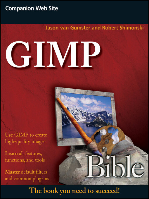 Title details for GIMP Bible by Jason van Gumster - Available